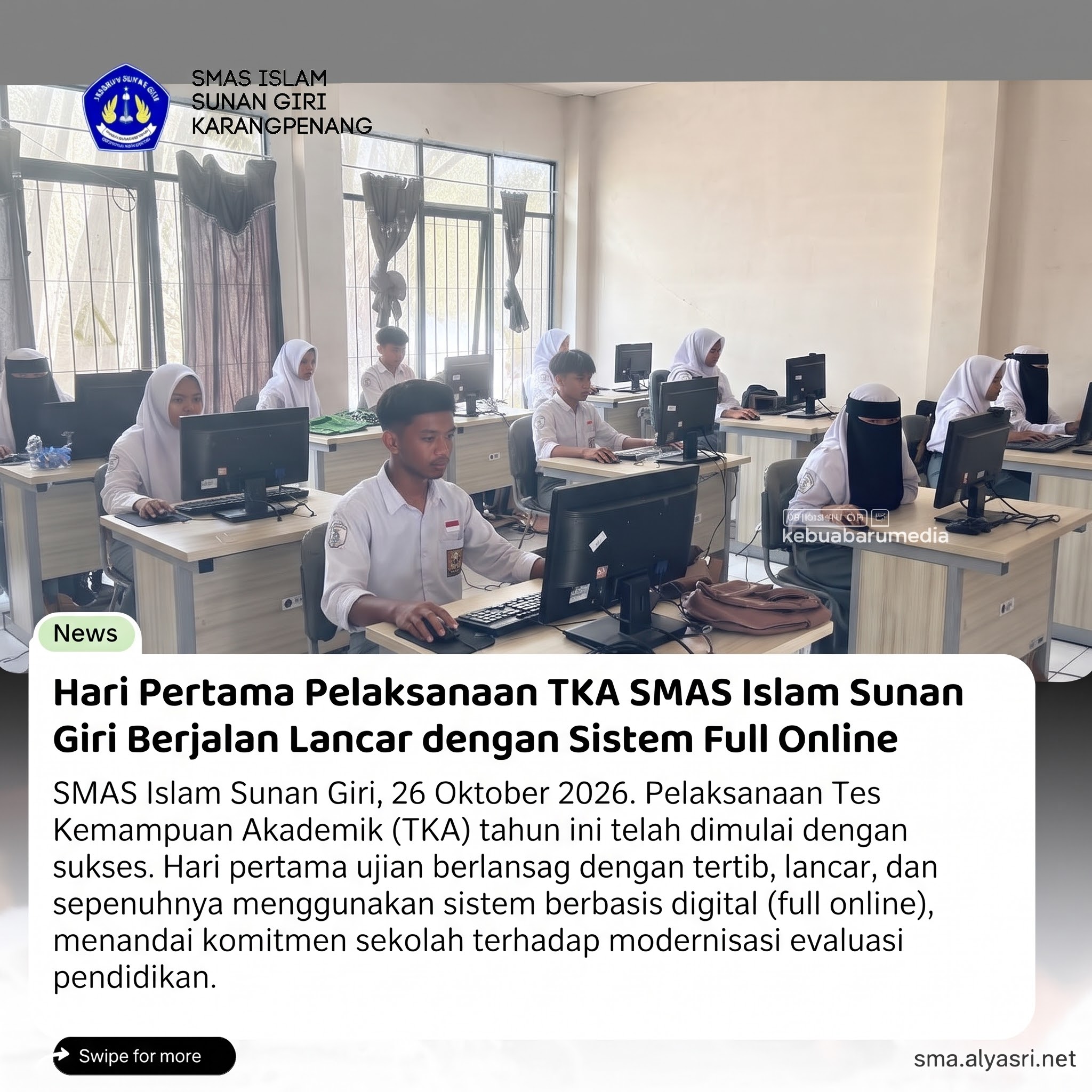 Hari Pertama Pelaksanaan TKA SMAS Islam Sunan Giri Berjalan Lancar dengan Sistem Full Online